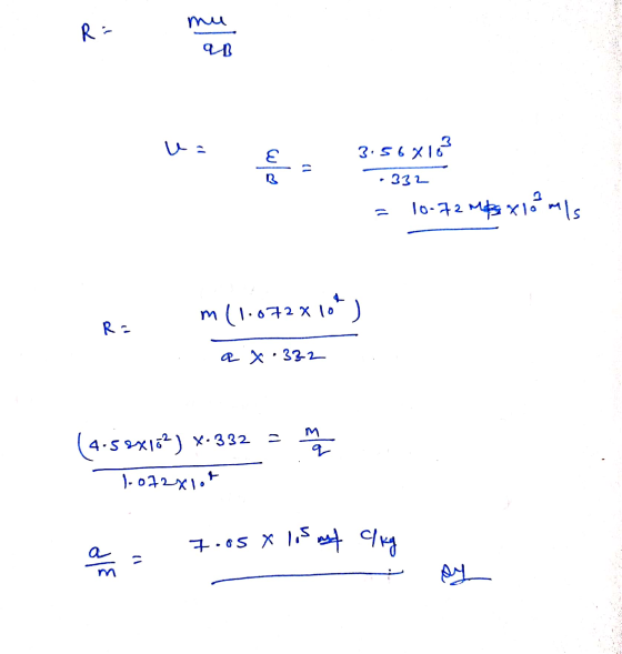 mu R = va 3.56x16 sox ε مع انه - B -332 10-72m x 10 ml m(1.072*10*) R= a X 332 - e/o (4.58X162) X-332 1-072x1.t 7.05 X las me