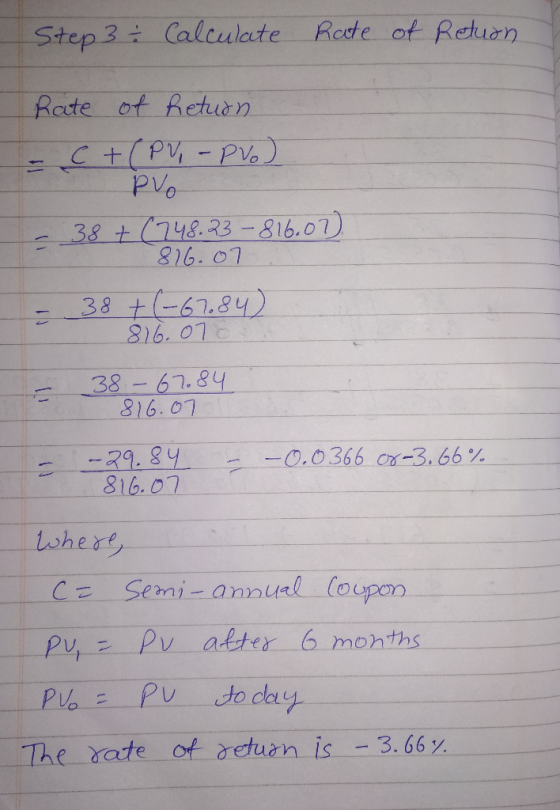 Step 3 Calculate Rodte of Retuan Rate ot Return C+(Py-Po 3.8 t (748.23-816.01) 816.07 38 t(67.84) 38-67.84 816.07 -29. 84 816