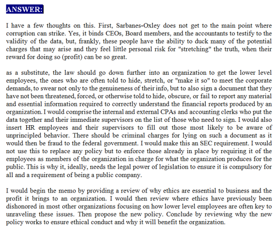 NSWER I have a few thoughts on this. First, Sarbanes-Oxley does not get to the main point where corruption can strike. Yes, i