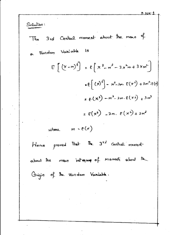 Solution : The 3rd Central moment about the mean of a is Sandom Variable P Ex3 m - 3x²m. 4 3 x me t[(**) moc3m E(**) +3m + G