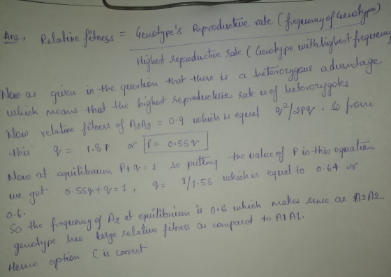 with highest frequeno Now as = 0.9 which is An Relatie fitness = Goustypes Reproductie sale (fequemy of licetype) Highest re
