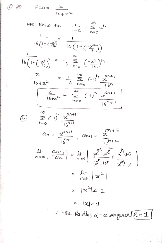 f(x) = 16+22 we know the E xh I-X, n=o 2) 16(1-6) 16 (1-( 16 1 16(1-(4) 16 E 1=0 (23) - = ant E (-1) ² 16tæ? 16 hoo 169 ant)