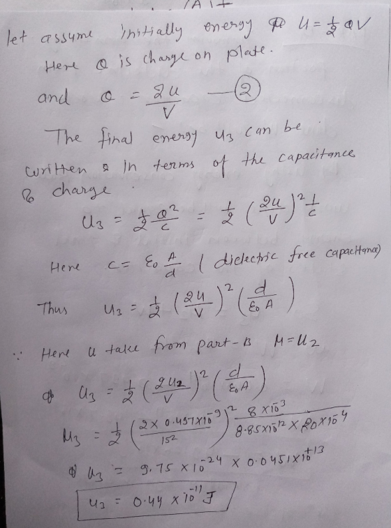 iially nersy 4- let ass4me Here a is ch asye on plate and (2 - u The final enersy u3 Can be In terms of the capacitance charg