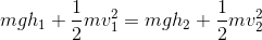 mghi += mvị = mgh2 += mv