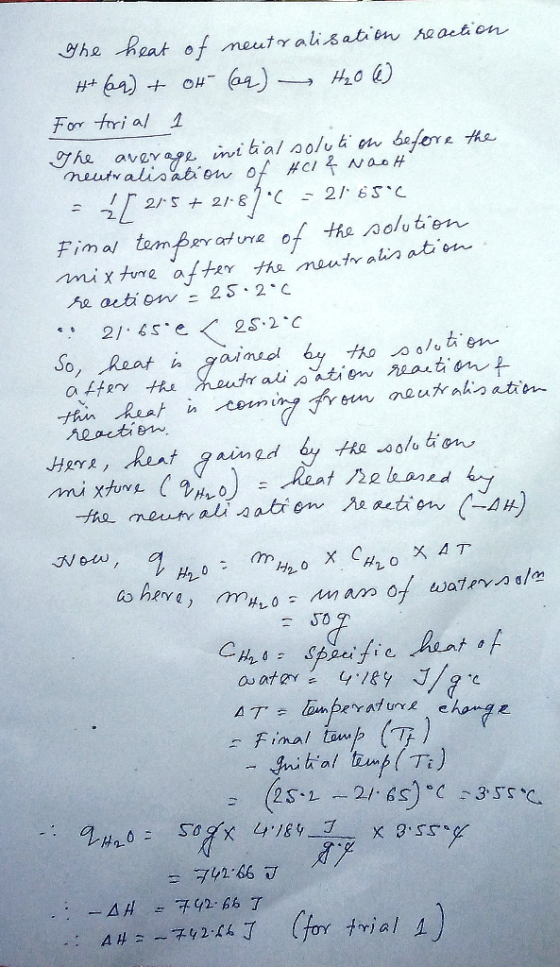 the heat of neutralisation reaction 4+62) + oH (aq) — H2O() For trial 1 The average initial solution before the neutralisatio