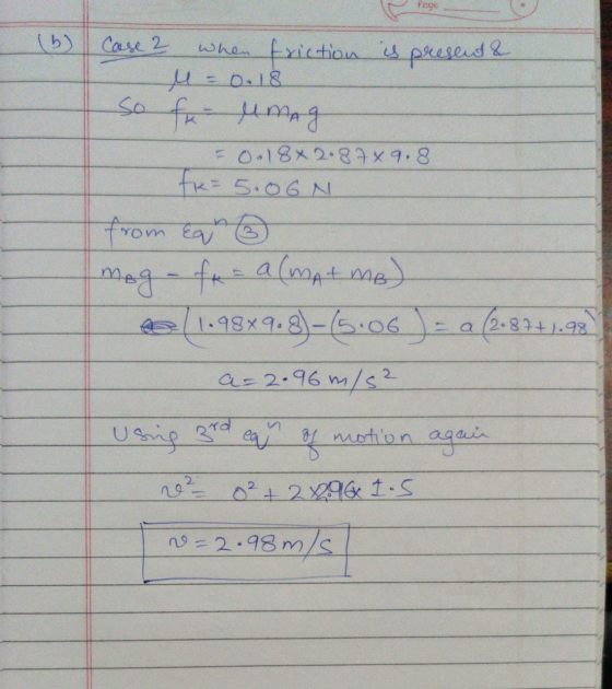 Page (5) Case 2 when friction is present & M = 0.18 So fx- Umag = 0.18x 2.87% 9.8 fix=5.06N from Ear 6 mag - fra (mat me) 1.9