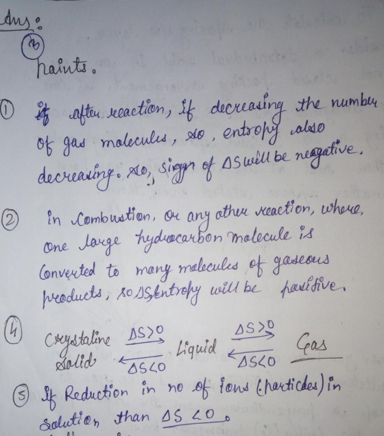 Ans: haints f oaction, decreaaing sthe numb gad maleculs, xo, entroh alo decreaing Mo, sign of Aswill be ngdive in Combustion