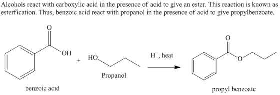 Alcohols react with carboxylic acid in the presence of acid to give an ester. This reaction is known as esterfication. Thus,