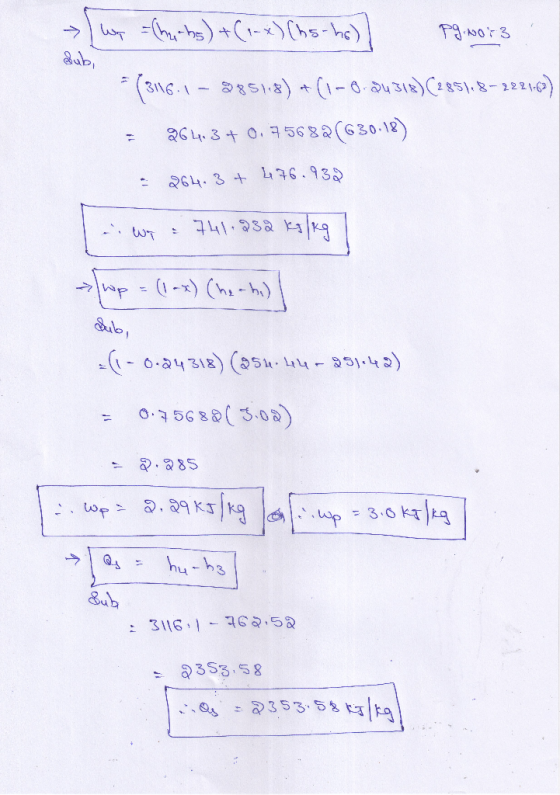 Que >[ho -Che tas) +(1-x) (hs-he) Pg 1073 = (316.4 - 085168) + (1-0.24313)(2851,8-222163) = 26413 + 0.75682(630.18) = 264.3 +