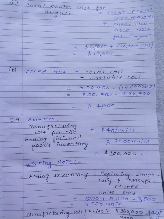 fixed Total power cost for August Tot cel cost of August + Total van - able cost for August $4,000 + (10,000 y los) $19.000 1