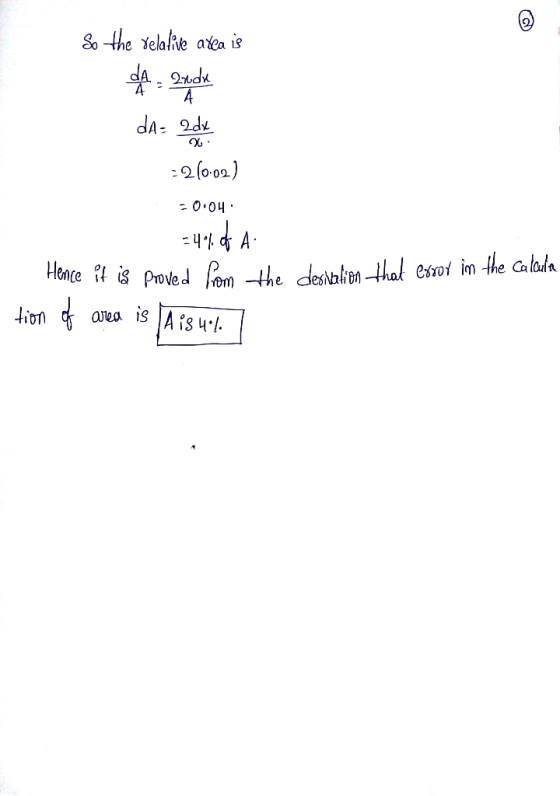 So the relative area is of Paedia da= 20 -2 (0:02) -0.04 A -40%. proved from Hence it is the derivation that error in the cal