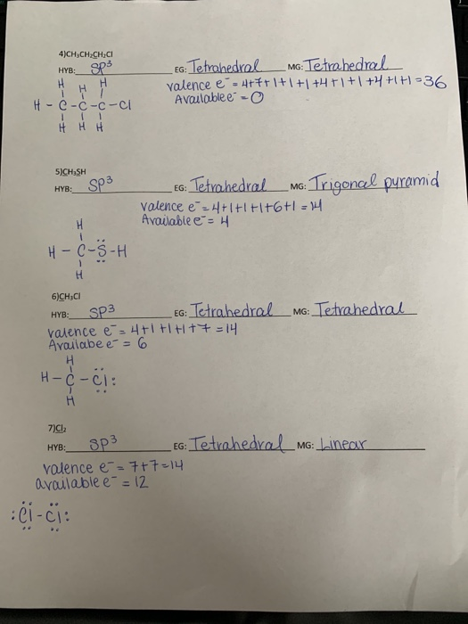 4)CH,CH.CHCI HYB:_sp3 H H H H-c-c-c-ci 1 HHH EG: Tetrahedral_MG: Tetrahedral valence e = 4+1+1+1+1+4 +1 +1 +4+1+1-36 Availabl