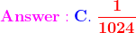 Answer: C. 1024