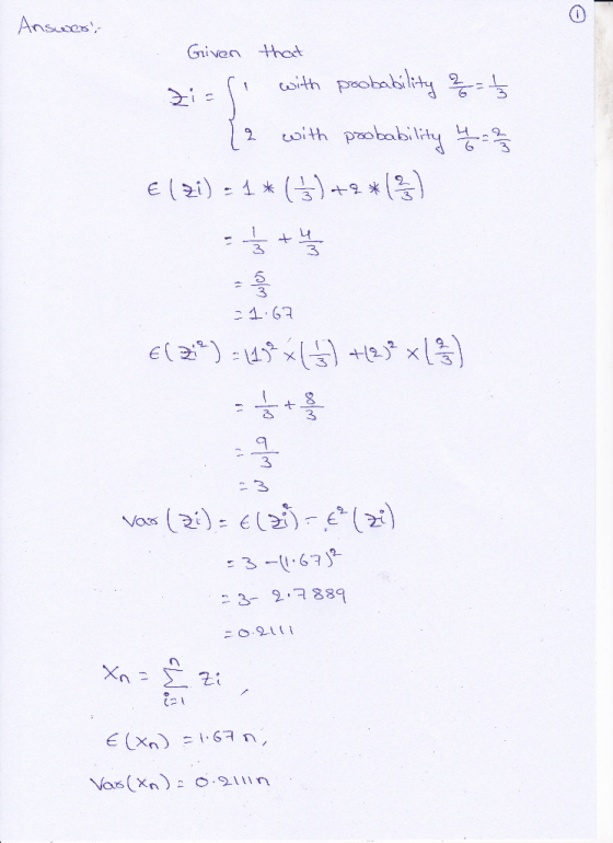 Answers Given that 2:=f with probability &=5 { with probability 4-2 Elzi) = 1 * ()+2*() 21.67 ELE=)=15*15) +25 +13) § Vous (