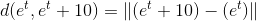 det, et + 10) = || (e + 10) -(e)
