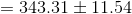 = 343.31±11.54