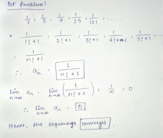 1st Problem: — 1 , . 2 3 25 2 | — — — — І 5), [.. 11 + | 21+ | 5 1+1 4 ! +в | 5! +/ — П! +1 L an о о И) + 1 — 1) О lim ( ) 12
