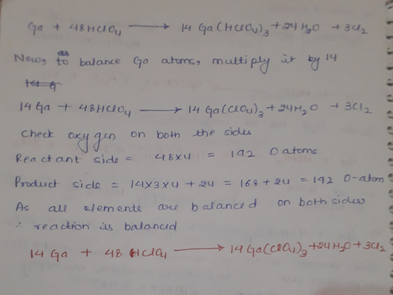 Go + 48Hclou 14 Ga Chooy) +24 H₂O +342 Now, to balance Ga atoms, multiply 19 +4 +3012 14 Ga + 48Hcloy - 14 Galceau), +24H₂O C