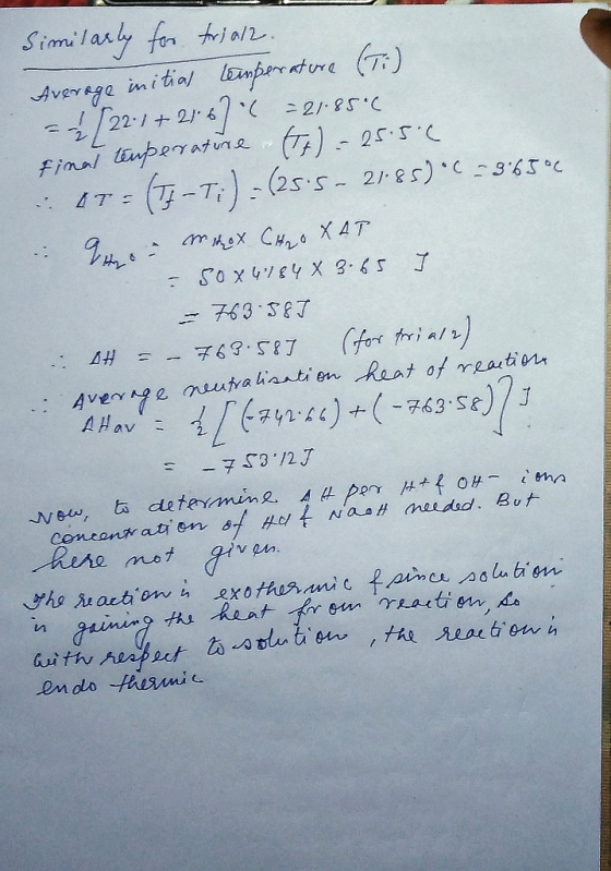 Similarly for trialz. Average initial temperature (T:) = 25221+21672 = 21.85 (1)-255 final tenperature - 17 = (T-T;) - (25.5