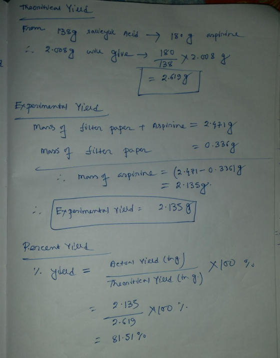 The orifieal Yield From 1989 sauleywic Acid - 180 g aspinine . 2.008g will give - 180 72.008 g = 2.6198 138 Experimental Yiel