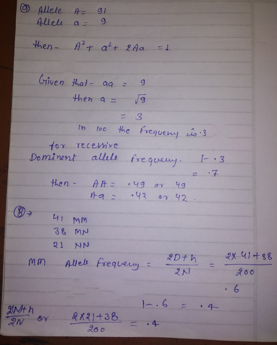 6 Allele Allele A= a= al 9 then A²+ a² + 2A a at Given that aa = 9 then a = 9 - 3 in 100 the frequency cis 13 for recessive D