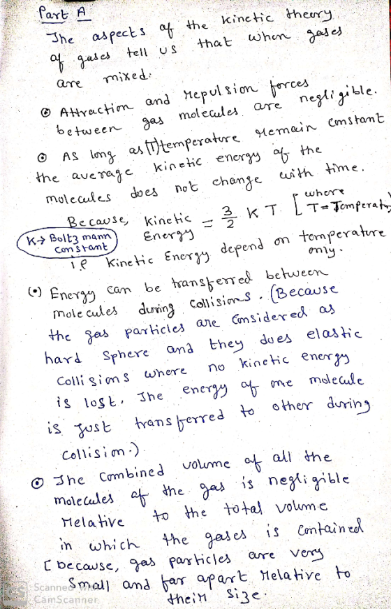 fart A The aspects o the kinetic theury that when gades tell S ases mixed are O AtHractin and Hepulsion rces between are negl