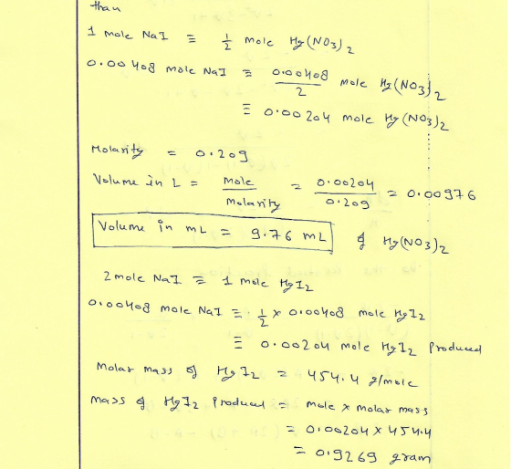 than I mole NaI I Ź mole Hg (NO3)2 0.00408 mole Nal = oroohoo mole Hg (No3l. mole Hg (NO Ē 0.00 204 mole My (NO3)2 Molarity =