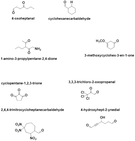 4-oxoheptanal cyclohexanecarbaldehyde нсоо NH2 3-methoxycyclohex-3-en-1-one 1-amino-3-propylpentane-2,4-dione cyclopentane-1,