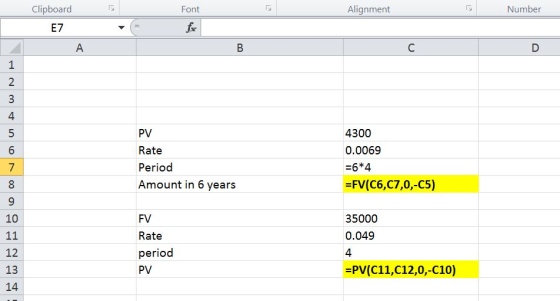 Font Alignment Number Clipboard E7 PV Rate Period Amount in 6 years 4300 0.0069 =6*4 =FV(C6,C7,0,-C5) FV 35000 0.049 Rate per
