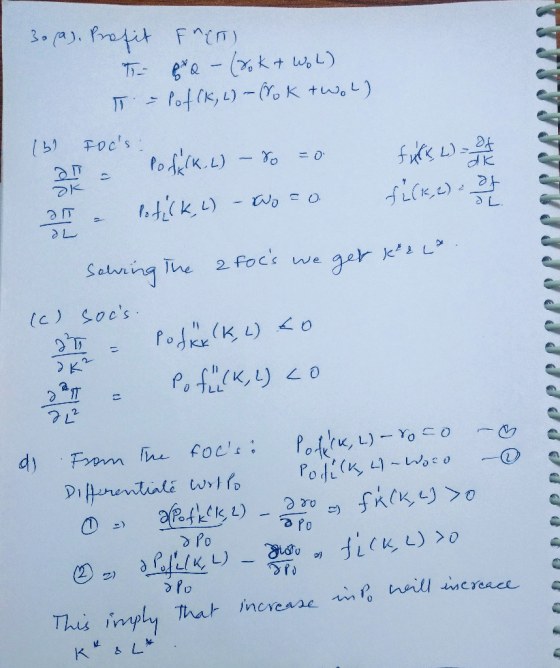 3. (a). Prefit fren) Tre pro - (rok + WOL) T = Pof (K, L) - (Nok twold fuck, w- of a DK dL I (6) Focs: 20. Po fi(K.L) – y =o
