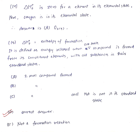 (14) She is zero for a element in its elemental state, in its elemental state. Here, oxygen is - Answers is (A) O2c9). (15) D
