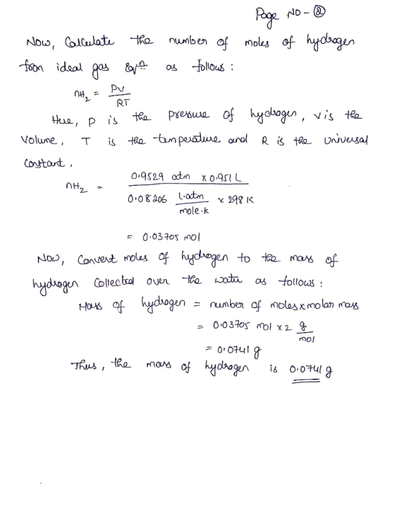 ge No- numben of moles of hydbun Now, Coltulat tho foon idaal pas & o ollous PV RT Prersua of hydogn, vis ta tho Hua, p is t