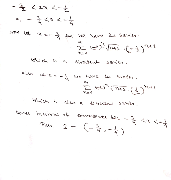 - 3 2 <2a - 1 a. - {<a<- now let x=-3 the we have the series, E (2)? vnts.(-1)^+1 which is a diversent series. neo nzo also a