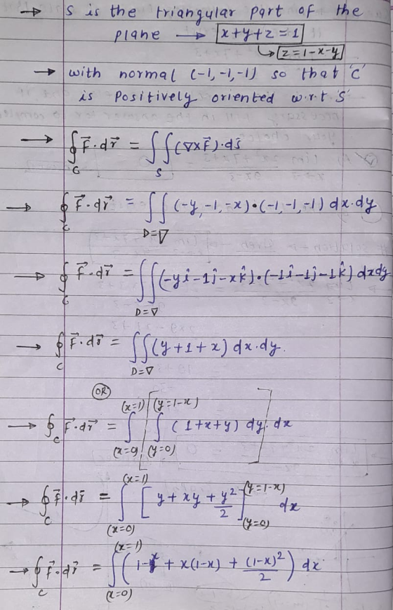 s is the triangular part of the plane (x + y + 2 = 1) [2=1-x-y with normal (-1,-1,-1) so that & is Positively oriented wirts