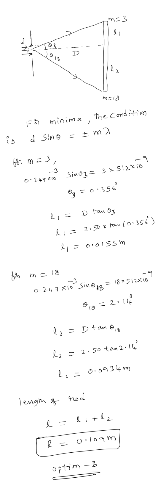 m=3 li d 03 vo D 18 m=18 FB minima, the conditim t ma = is d sino for m3, -3 247x10 Sings = 3x512x10 o > Og = 0.356 D tan O3