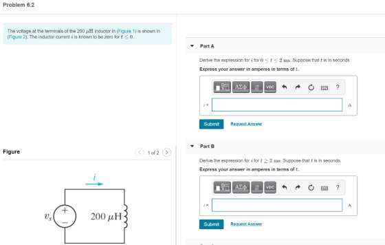 Problem 6.2 The voltage at the terminals of the 200 uH inductor in (Figure 1) is shown in (Figure 2). The inductor current i