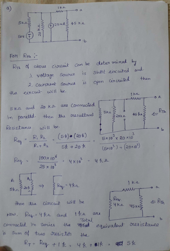 a) Ikr M 5kr 125mA www 45 kr 20 kr sov. (F .b For Rth :- Rth of above circuit can be is determined by short circuited and. Op