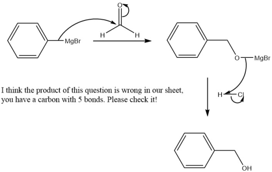 - MgBr OTMgBr I think the product of this question is wrong in our sheet, you have a carbon with 5 bonds. Please check it! H-