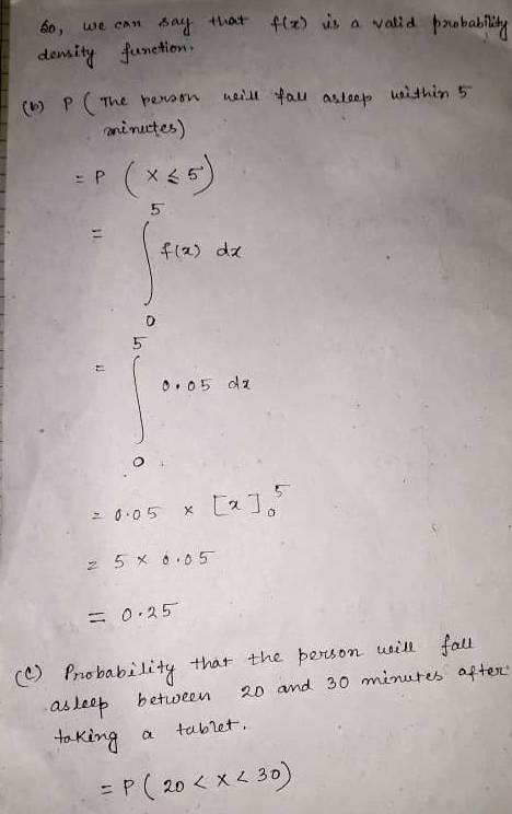 do, we can say that f) is a valid pwobability demity function will fall asleep within 5 (6) P (The person minutes) f(a) da 0.