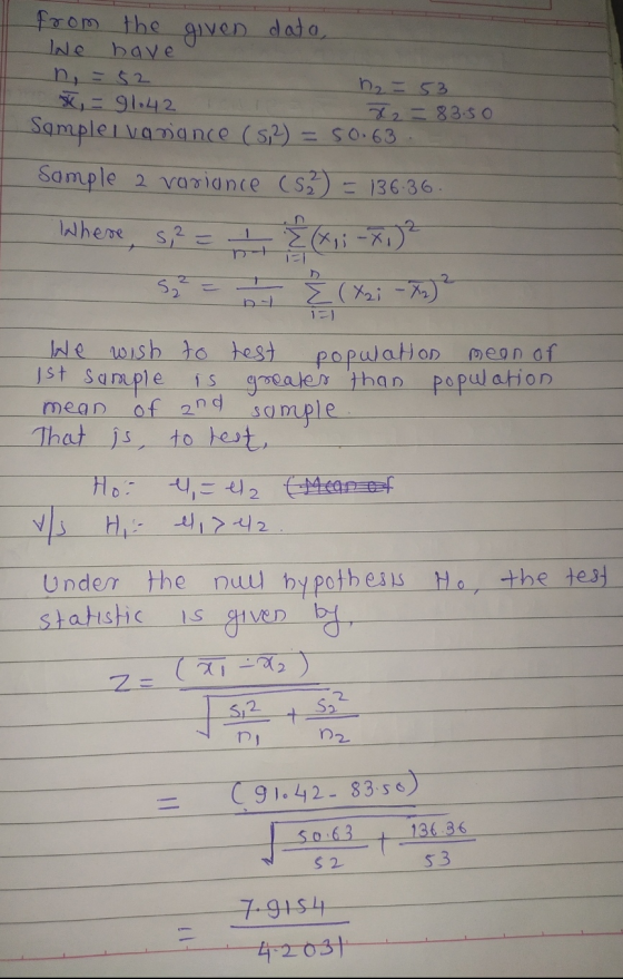 from the given dato, Iwe have n = 52 h2=53 x = 91.42 X2 = 83.50 Sample, vanance (5,2) - 50.63 Sample 2 variance (53) = 136.36