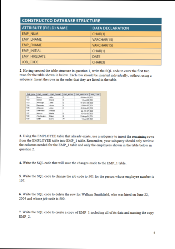 CONSTRUCTCO DATABASE STRUCTURE ATTRIBUTE (FIELD) NAME EMP NUM EMP LNAME EMP FNAME EMP INITIAL EMP HIREDATE OB CODE DATA DECLA