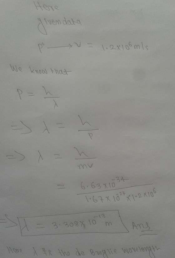 vem daa >.V= 1.2x106 l s mu 34- 二 6.63x10 67x 12 二 3-309% 10 m (A -12 o mATU Hore