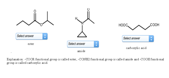 0 HOO COOH Select answer Select answer ester Select answer carboxylic acid amide Explanati on: -COOR functional group is call