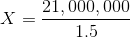 X = 21,000,000 1.5