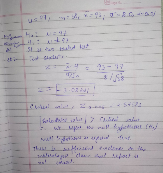 Page No. M = 97, n=38, 2 = 93, 93, 5= 8.0, 2200/ Alternativ Null Hypothesis Ho: hypothes #1 #2 u=97 Hi : M 797 It is two tart