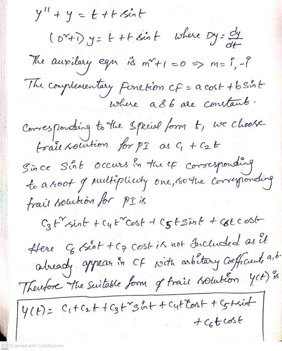 + Dy= dy dt The auxilary equ y+yattt sint Cortdy=t+t sint where m+1=0 => m=i,-i The complementary Penebion CF = a cost +6 su