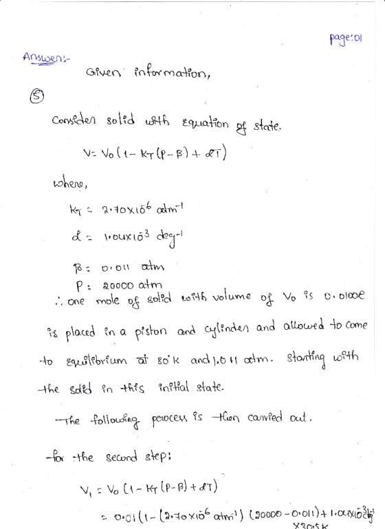page:oi Answer: Given information, Consider soled with equation of state. . Va Volt-ky (P-B) + FT) where, kg a 2-tox106 atm