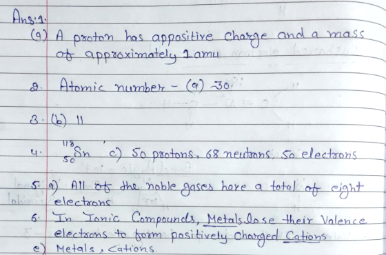 (9) A poston has appositive charge and a mass of approximately Lamu o Atomic numbex - () 30 3. (6) 11 Qi s h ) 50 protons, 68