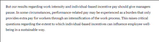 But our results regarding work intensity and individual-based incentive pay should give managers pause. In some circumstances