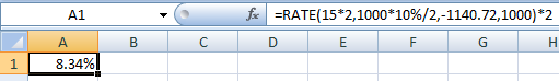 Α1 f =RATE(15*2,1000*10%/2,-1140.72,1000) *2 D E F G А B C 1 8.34%!